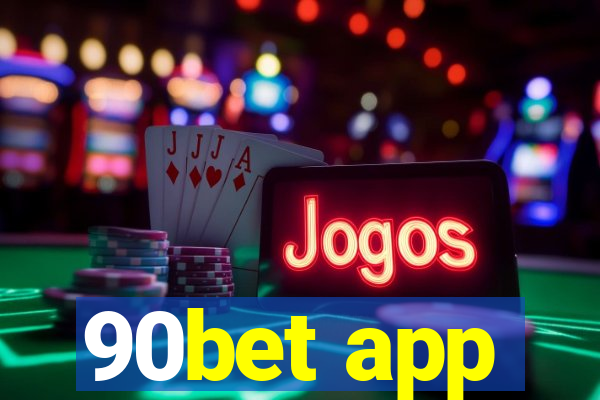 90bet app